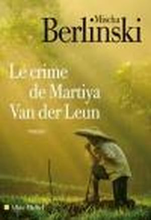Le crime de Martiya Van Der Leun