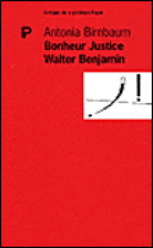 Walter Benjamin : bonheur et justice