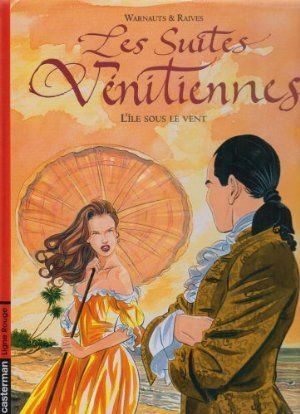 L'île sous le vent - Les Suites vénitiennes, tome 6