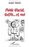 Fluide Glacial, Gotlib... et moi
