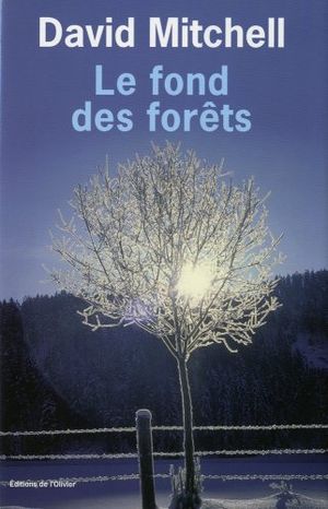 Le Fond des forêts