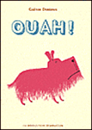 Ouah ! ouah !