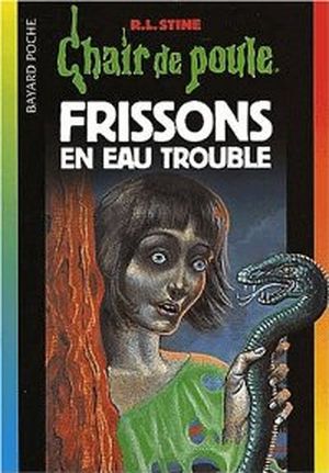 Frissons en eau trouble