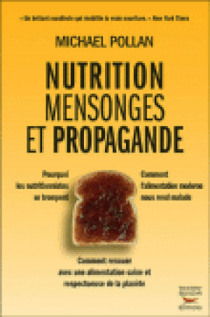 Nutrition, mensonges et propagande