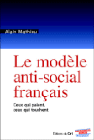 Le modèle anti-social français : ceux qui paient, ceux qui touchent