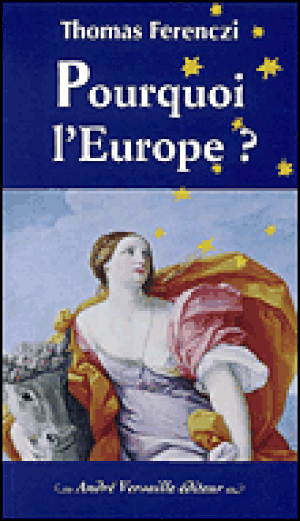 Pourquoi l'Europe ?