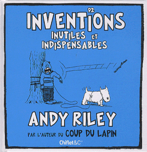 92 inventions inutiles et indispensables