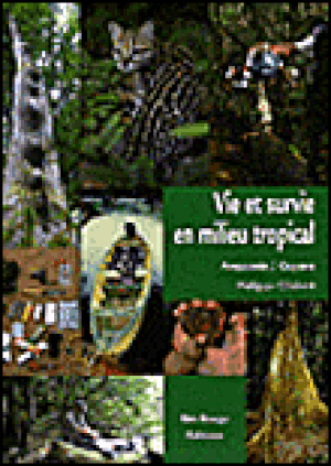 Vie et survie en milieu tropical