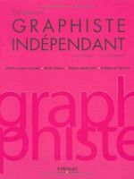 Couverture Profession graphiste indépendant Couverture Profession graphiste indépendant