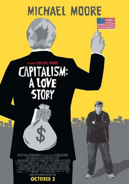 essay on michael moore capitalism a love story Movie review - capitalism: a love story - michael moore's latest target is the system itself michael moore is famous. essay on michael moore capitalism a love story Movie review - capitalism: a love story - michael moore's latest target is the system itself michael moore is famous.