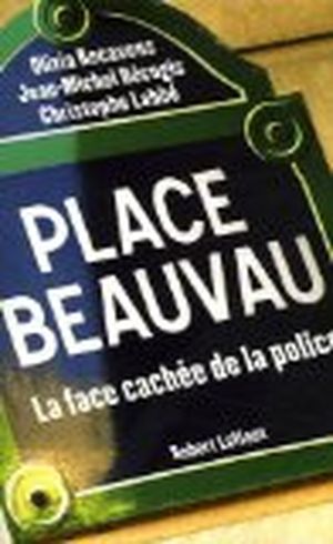Place Beauvau, la face cachée de la police