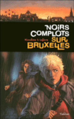 Noirs complots sur Bruxelles