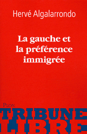 La gauche et la préférence immigrée