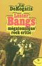 Lester bangs, mégatonnique rock critic