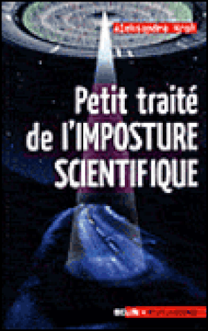 Petit traité de l'imposture scientifique