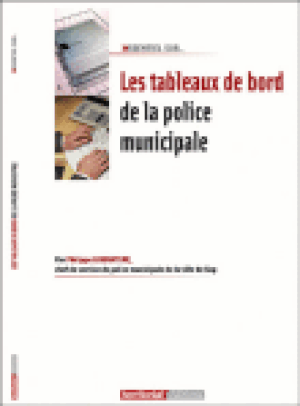 Les tableaux de bord de la police municipale