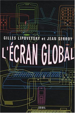 L'écran global