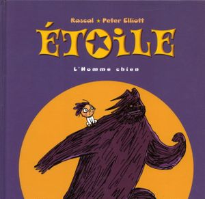 L'Homme chien - Etoile, Tome 2