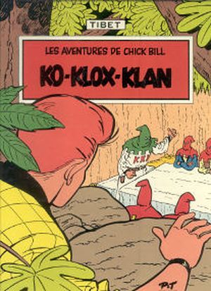 Ko-Klox-Klan - Chick Bill, tome 7
