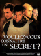 Voulez-vous connaître un secret?