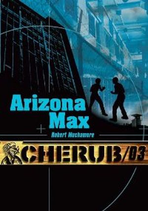Arizona Max - Cherub, Mission 3