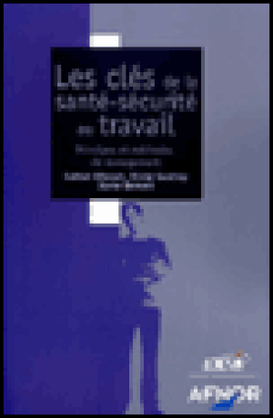 Clés de la santé-sécurite au travail