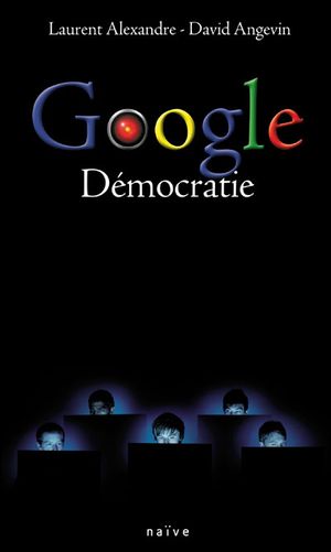 Google Démocratie