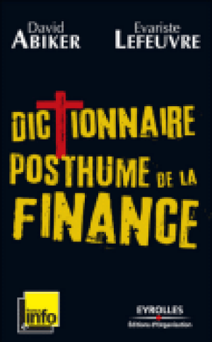 Dictionnaire posthume de la finance