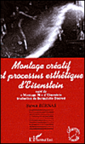 Montage créatif et processus esthétique d'Eisenstein