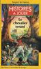 Le chevalier errant - Livres à remonter le temps, tome 11