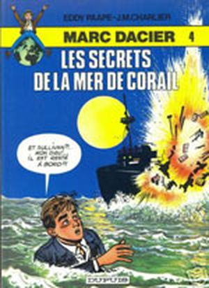 Les secrets de la mer de Corail - Marc Dacier, tome 4