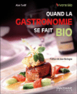 Quand la gastronomie se fait bio