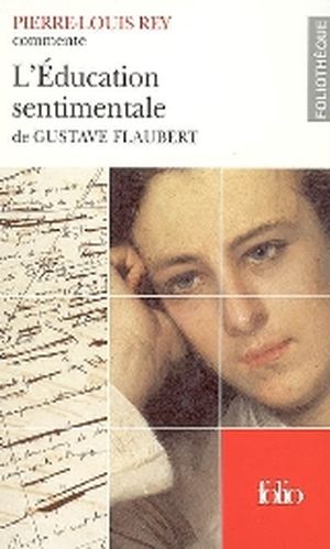 Pierre-Louis Rey présente L'éducation sentimentale de Gustave Flaubert