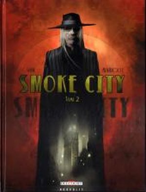 Smoke City, tome 2