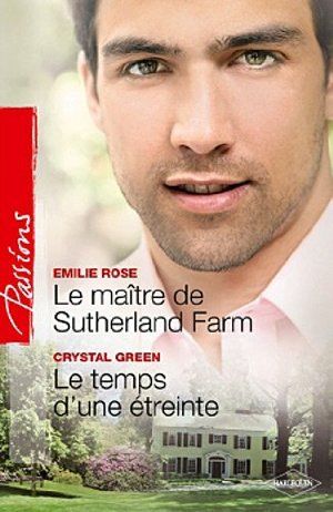 Le Maître De Sutherland Farm ; Le Temps D'une étreinte