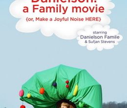 image-https://media.senscritique.com/media/000000173500/0/danielson_a_family_movie_or_make_a_joyful_noise_here.jpg