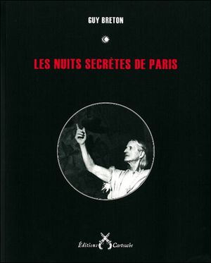 Les nuits secrètes de Paris