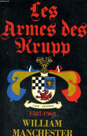 Les armes des Krupp (1587 - 1968)