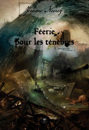 Féerie pour les ténèbres, l'intégrale 2