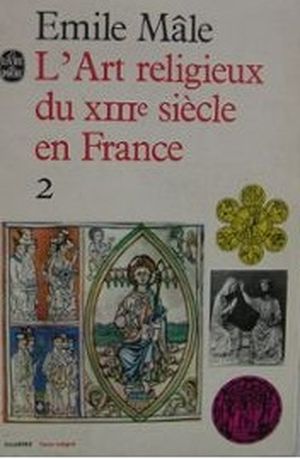 L'art religieux du XIIIe siècle en France – II