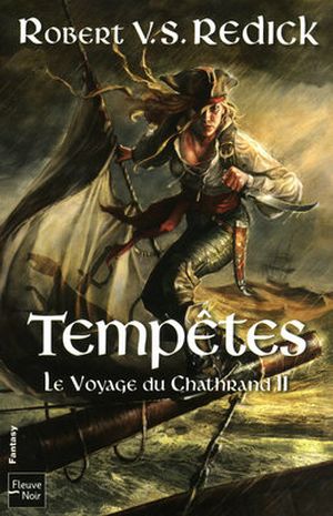 Tempêtes - Le voyage du Chathrand, tome 2