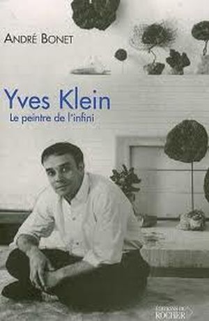 Yves Klein, le peintre de l'infini