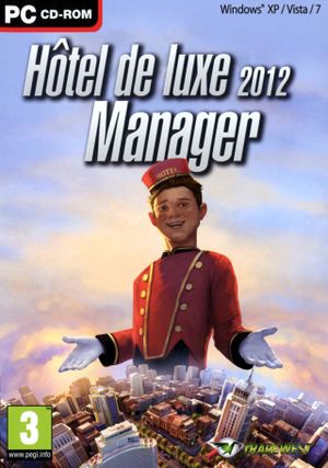 Hôtel de Luxe Manager 2012