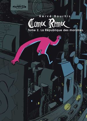 La République des monstres - Comix remix, tome 2