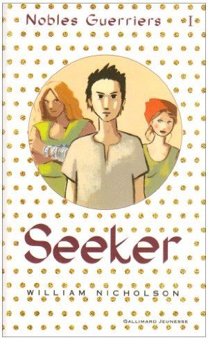 Seeker - Nobles Guerriers, tome 1