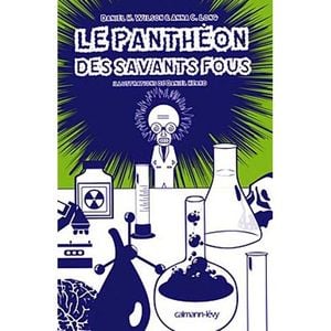 Le Panhtéon des savants fous