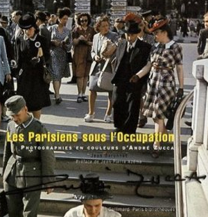 Les Parisiens sous l'Occupation : Photographies en couleurs d'André Zucca