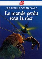 Couverture Le monde perdu sous la mer Couverture Le monde perdu sous la mer