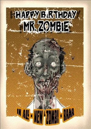 Happy B-Day Mr Zombie