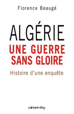 Algérie, une guerre sans gloire